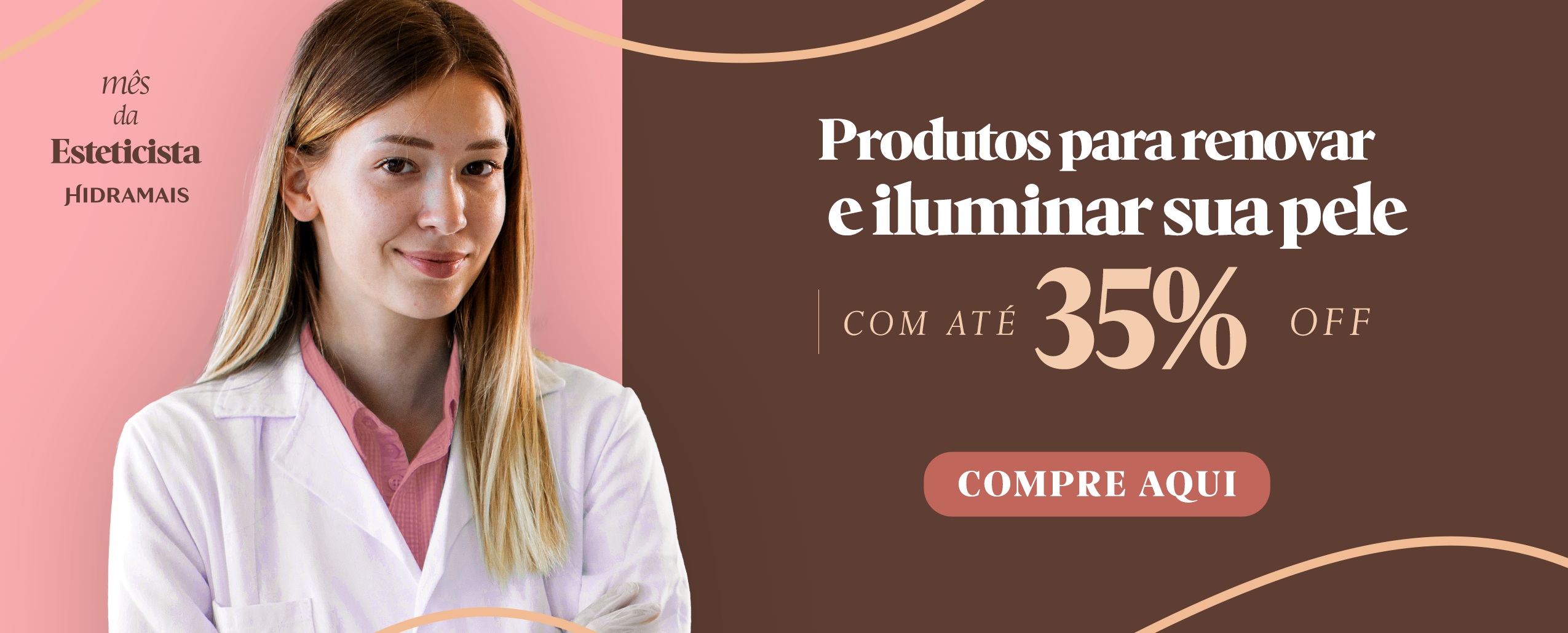 MÊS DA ESTETICISTA 35%